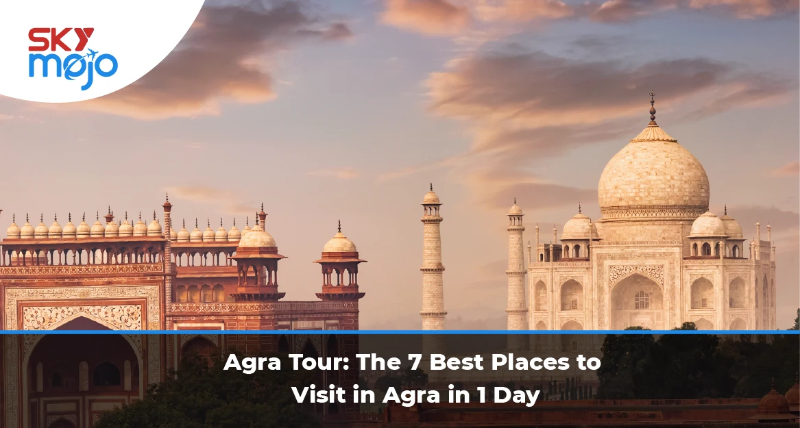 Best Places to Visit in Agra